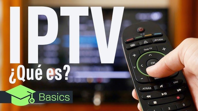 ¿Qué es IPTV? Descubre Todo lo que Necesitas Saber en 2025
